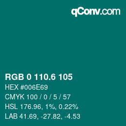 カラーコード: RGB 0 110.6 105 | qconv.com