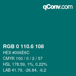 カラーコード: RGB 0 110.6 108 | qconv.com