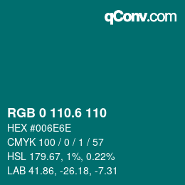 カラーコード: RGB 0 110.6 110 | qconv.com