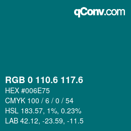 カラーコード: RGB 0 110.6 117.6 | qconv.com