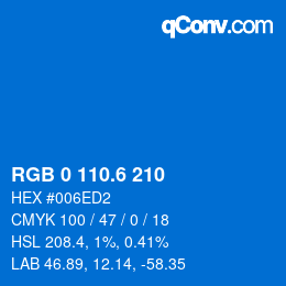 カラーコード: RGB 0 110.6 210 | qconv.com