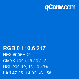 カラーコード: RGB 0 110.6 217 | qconv.com