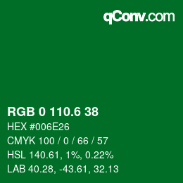 カラーコード: RGB 0 110.6 38 | qconv.com