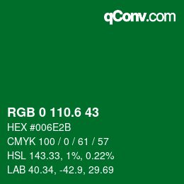 カラーコード: RGB 0 110.6 43 | qconv.com