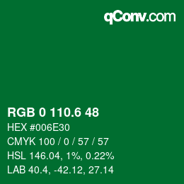 カラーコード: RGB 0 110.6 48 | qconv.com