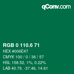 カラーコード: RGB 0 110.6 71 | qconv.com