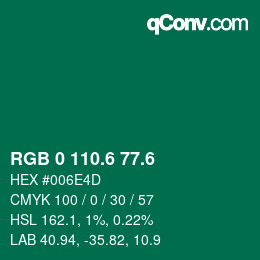 カラーコード: RGB 0 110.6 77.6 | qconv.com