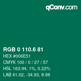 カラーコード: RGB 0 110.6 81 | qconv.com