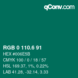 カラーコード: RGB 0 110.6 91 | qconv.com