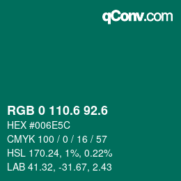 カラーコード: RGB 0 110.6 92.6 | qconv.com