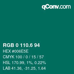 カラーコード: RGB 0 110.6 94 | qconv.com