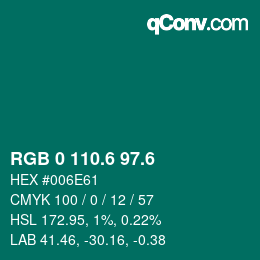 カラーコード: RGB 0 110.6 97.6 | qconv.com