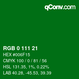Color code: RGB 0 111 21 | qconv.com