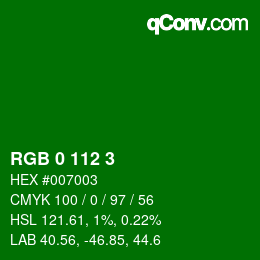 Color code: RGB 0 112 3 | qconv.com