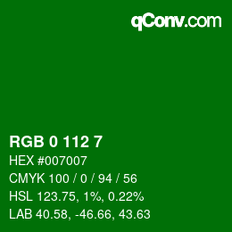 Color code: RGB 0 112 7 | qconv.com