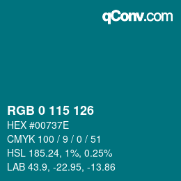 カラーコード: RGB 0 115 126 | qconv.com