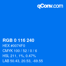 Color code: RGB 0 116 240 | qconv.com