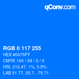 カラーコード: RGB 0 117 255 | qconv.com
