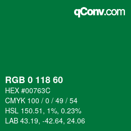 カラーコード: RGB 0 118 60 | qconv.com