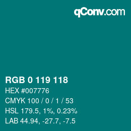 Color code: RGB 0 119 118 | qconv.com