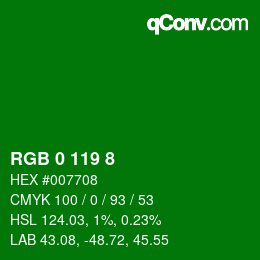 Color code: RGB 0 119 8 | qconv.com