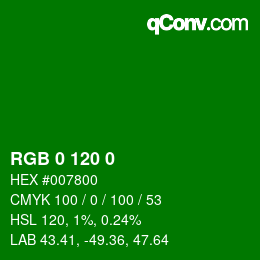 Farbcode: RGB 0 120 0 | qconv.com