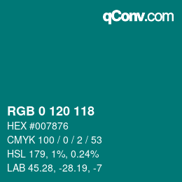 カラーコード: RGB 0 120 118 | qconv.com