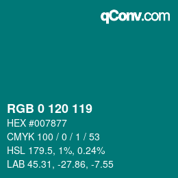 Color code: RGB 0 120 119 | qconv.com