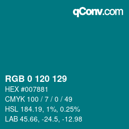 カラーコード: RGB 0 120 129 | qconv.com