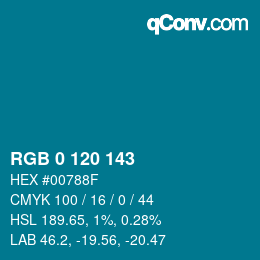 Color code: RGB 0 120 143 | qconv.com