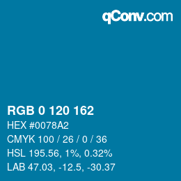 カラーコード: RGB 0 120 162 | qconv.com