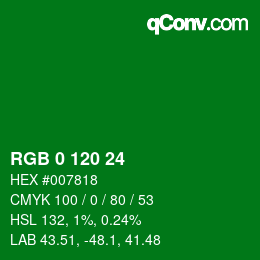 カラーコード: RGB 0 120 24 | qconv.com