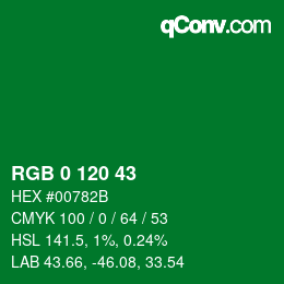 カラーコード: RGB 0 120 43 | qconv.com
