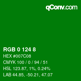 Color code: RGB 0 124 8 | qconv.com