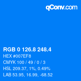 カラーコード: RGB 0 126.8 248.4 | qconv.com