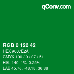 カラーコード: RGB 0 126 42 | qconv.com