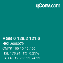 カラーコード: RGB 0 128.2 121.6 | qconv.com
