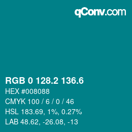 カラーコード: RGB 0 128.2 136.6 | qconv.com