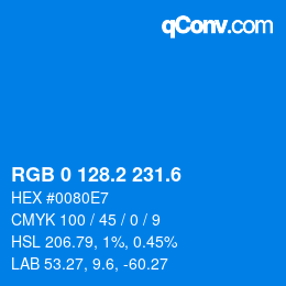 カラーコード: RGB 0 128.2 231.6 | qconv.com