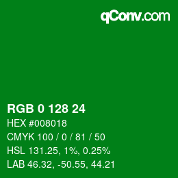 カラーコード: RGB 0 128 24 | qconv.com