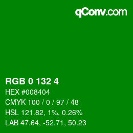 Color code: RGB 0 132 4 | qconv.com