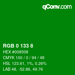 カラーコード: RGB 0 133 8 | qconv.com