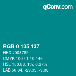 カラーコード: RGB 0 135 137 | qconv.com