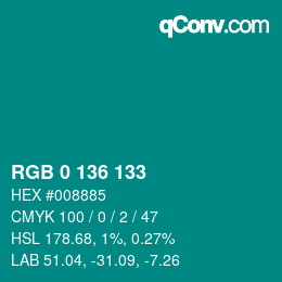 Color code: RGB 0 136 133 | qconv.com