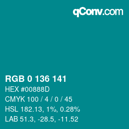 Color code: RGB 0 136 141 | qconv.com