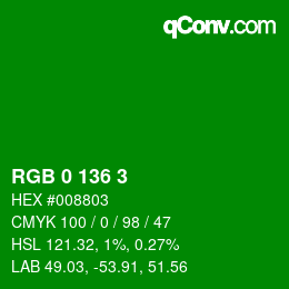 カラーコード: RGB 0 136 3 | qconv.com