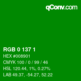 Color code: RGB 0 137 1 | qconv.com