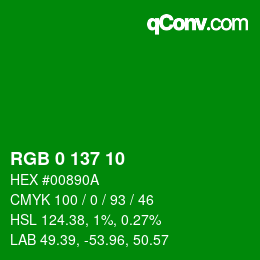 Color code: RGB 0 137 10 | qconv.com