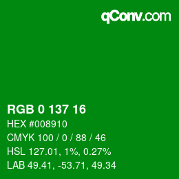 Color code: RGB 0 137 16 | qconv.com