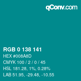 カラーコード: RGB 0 138 141 | qconv.com